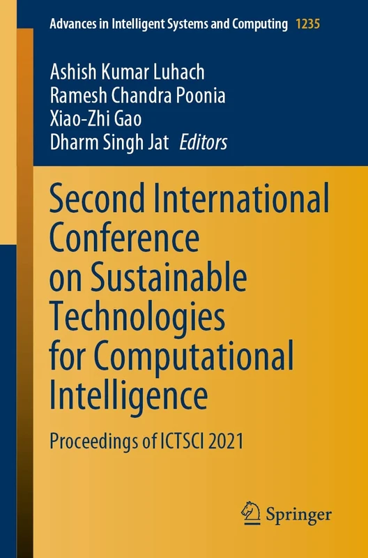 Second International Conference on Sustainable Technologies for Computational Intelligence: Proceedings of ICTSCI 2021: 1235 (Advances in Intelligent Systems and Computing, 1235)