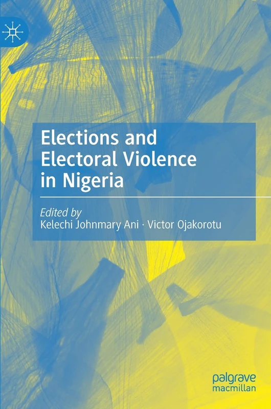 Elections and Electoral Violence in Nigeria - Image 1