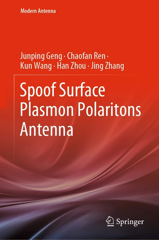 Spoof Surface Plasmon Polaritons Antenna (Modern Antenna)