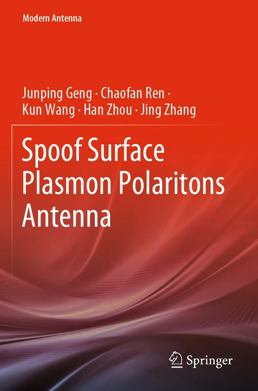 Spoof Surface Plasmon Polaritons Antenna (Modern Antenna)