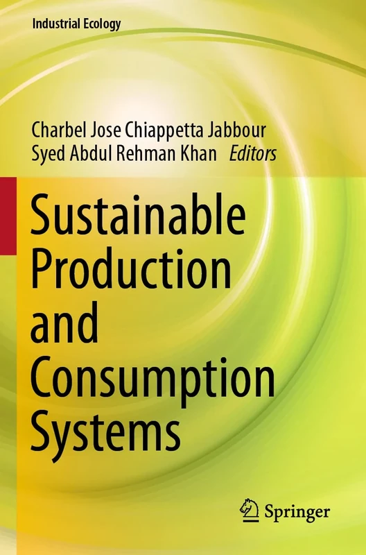 Sustainable Production and Consumption Systems (Industrial Ecology)