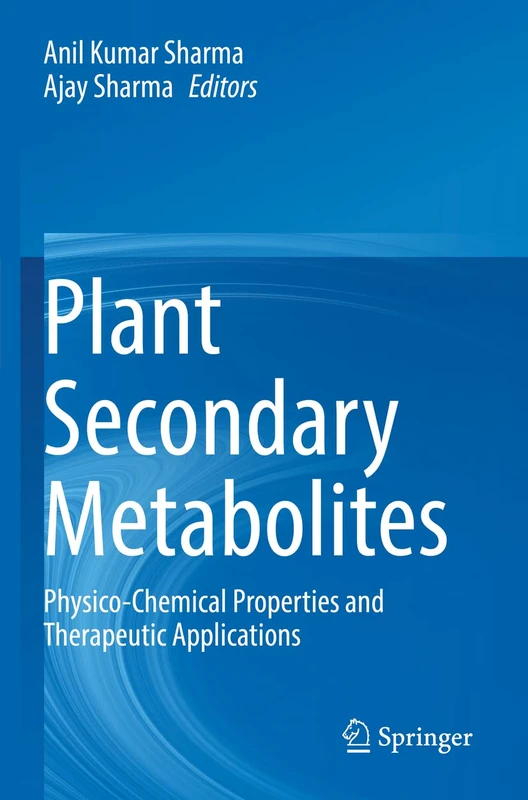 Plant Secondary Metabolites: Physico-Chemical Properties and Therapeutic Applications - Image 1