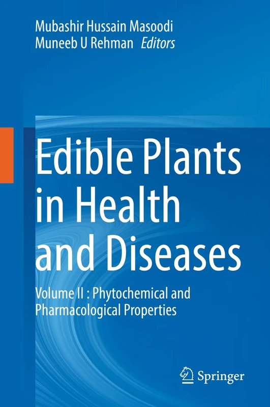 Edible Plants in Health and Diseases: Volume II : Phytochemical and Pharmacological Properties: 2