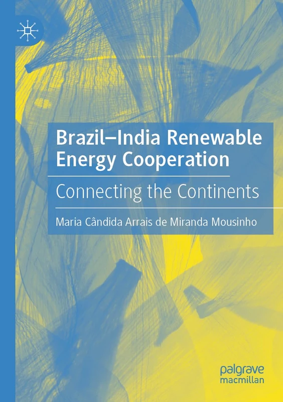 Brazil-India Renewable Energy Cooperation: Connecting the Continents