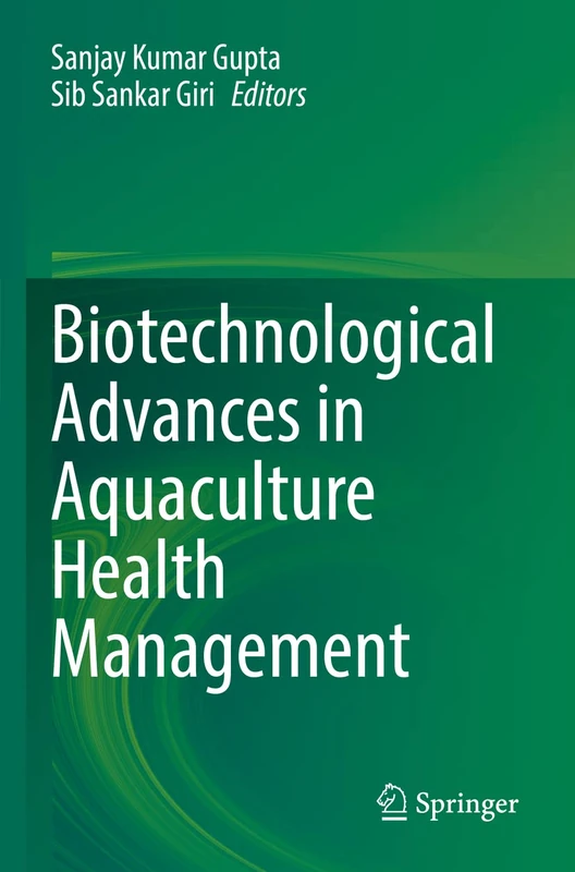 Springer - Biotechnological Advances in Aquaculture Health
