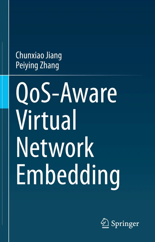 Springer - QoS-Aware Virtual Network Embedding Book