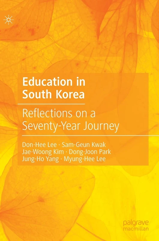 Education in South Korea: Reflections on a Seventy-Year Journey