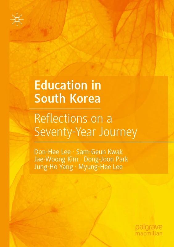 Education in South Korea: Reflections on a Seventy-Year Journey