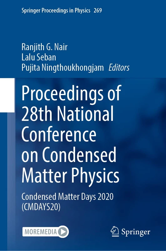 Proceedings of 28th National Conference on Condensed Matter Physics: Condensed Matter Days 2020 (CMDAYS20): 269 (Springer Proceedings in Physics, 269)