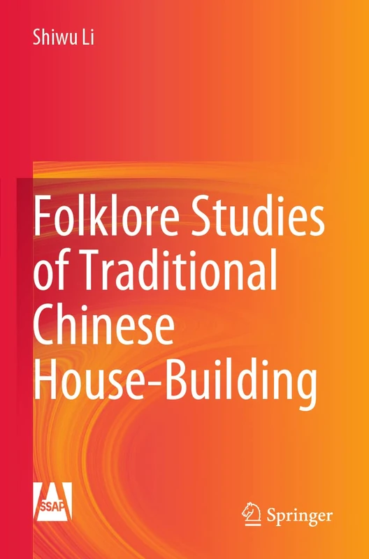 Folklore Studies of Traditional Chinese House-Building