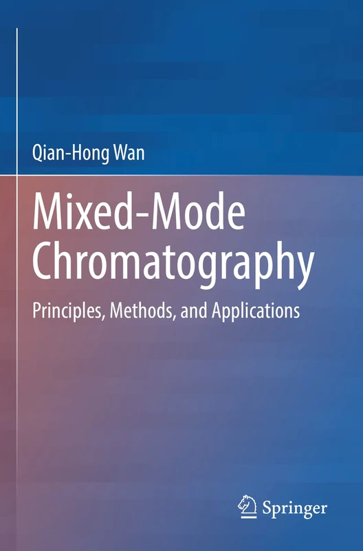 Springer - Mixed-Mode Chromatography: Principles and Methods