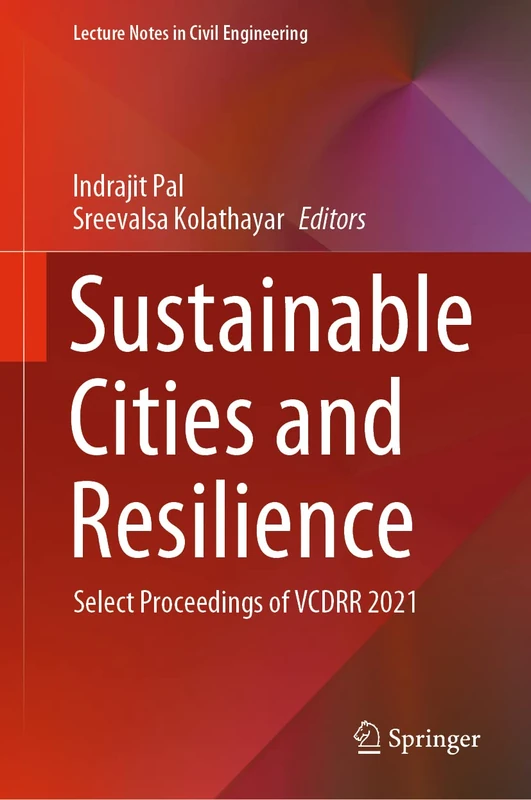 Sustainable Cities and Resilience: Select Proceedings of VCDRR 2021: 183 (Lecture Notes in Civil Engineering, 183)
