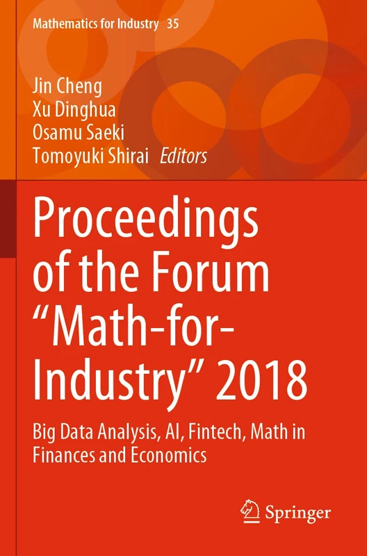 Springer Math-for-Industry 2018 - Big Data and AI Proceedings