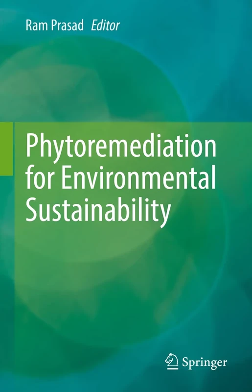 Phytoremediation for Environmental Sustainability
