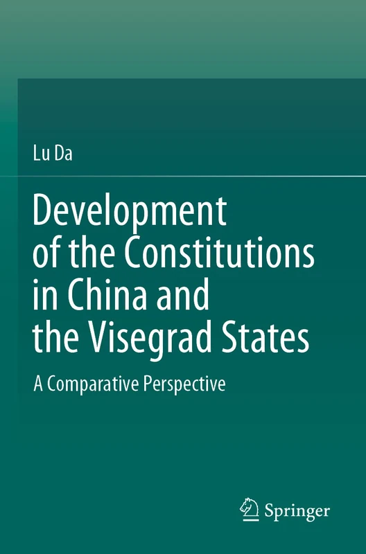 Development of the Constitutions in China and the Visegrad States: A Comparative Perspective - Image 1