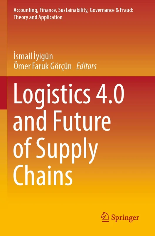 Springer - Logistics 4.0 and Future of Supply Chains Book
