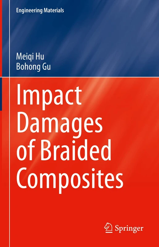 Impact Damages of Braided Composites (Engineering Materials)