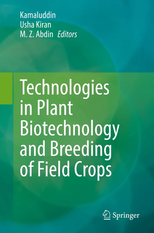 Technologies in Plant Biotechnology and Breeding of Field Crops