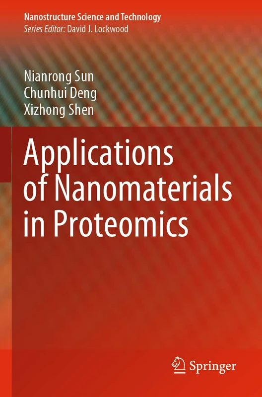 Applications of Nanomaterials in Proteomics (Nanostructure Science and Technology)