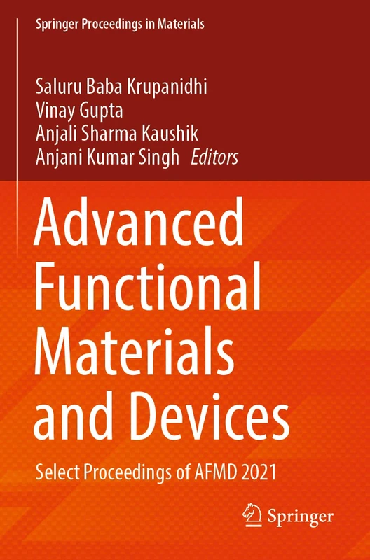 Advanced Functional Materials and Devices: Select Proceedings of AFMD 2021: 14 (Springer Proceedings in Materials, 14)