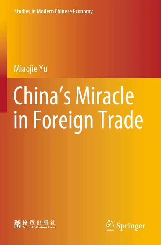 China’s Miracle in Foreign Trade (Studies in Modern Chinese Economy)