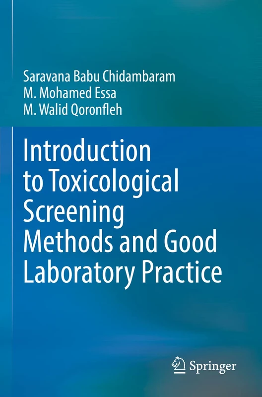 Introduction to Toxicological Screening Methods and Good Laboratory Practice
