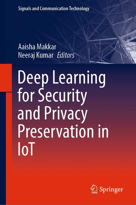 Springer Deep Learning for Security and Privacy in IoT Book