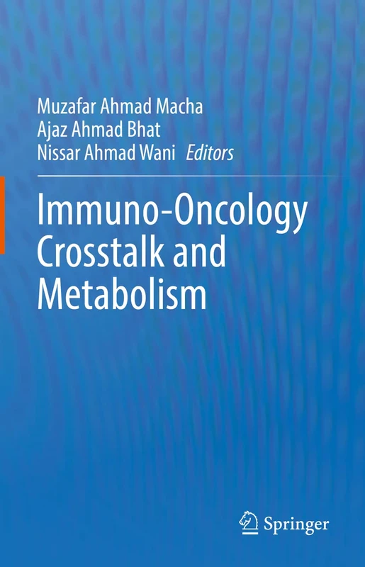 Springer - Immuno-Oncology Crosstalk and Metabolism Book - Image 1