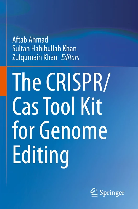 Springer - The CRISPR/Cas Tool Kit for Genome Editing Book