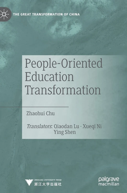 People-Oriented Education Transformation (The Great Transformation of China)