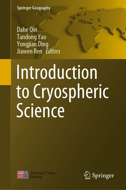 Introduction to Cryospheric Science (Springer Geography)