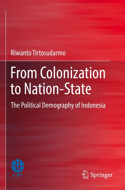 From Colonization to Nation-State: The Political Demography of Indonesia