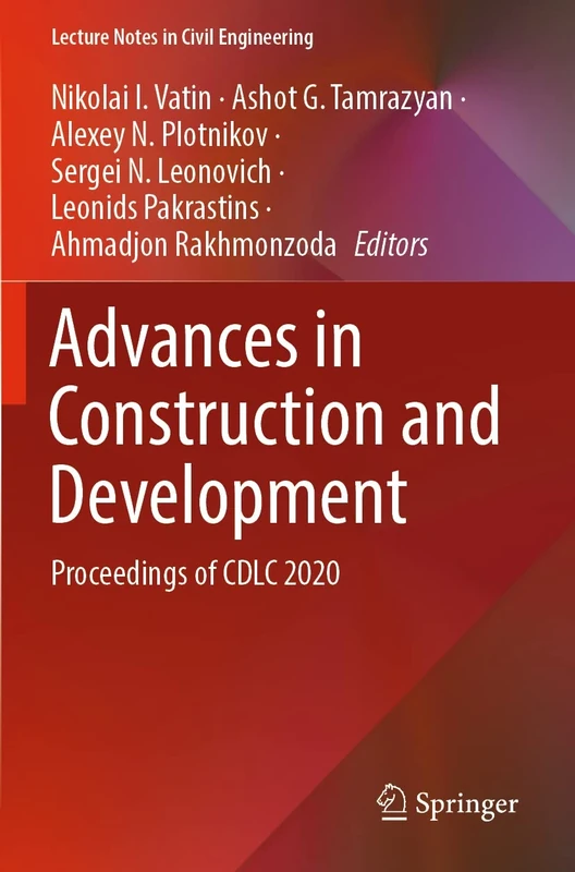 Advances in Construction and Development: Proceedings of CDLC 2020: 197 (Lecture Notes in Civil Engineering, 197)