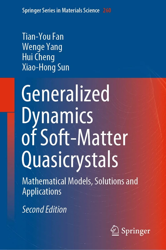 Generalized Dynamics of Soft-Matter Quasicrystals: Mathematical Models, Solutions and Applications: 260 (Springer Series in Materials Science, 260)
