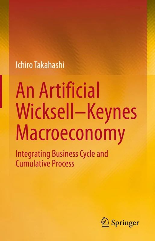 An Artificial Wicksell―Keynes Macroeconomy: Integrating Business Cycle and Cumulative Process
