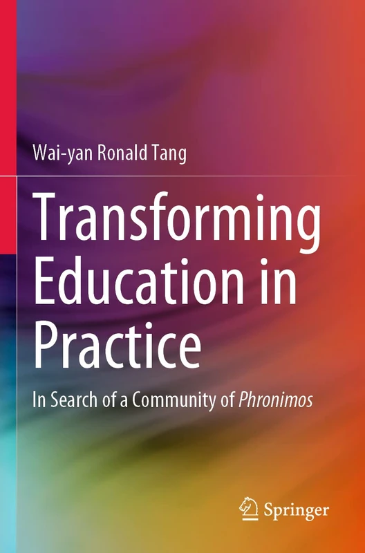 Transforming Education in Practice: In Search of a Community of Phronimos - Image 1