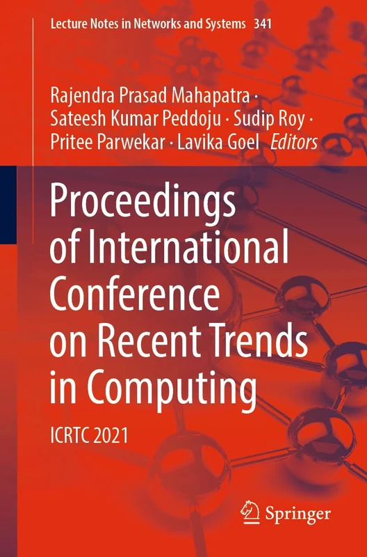 Proceedings of International Conference on Recent Trends in Computing: ICRTC 2021: 341 (Lecture Notes in Networks and Systems, 341)