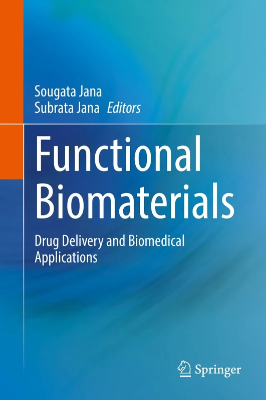 Functional Biomaterials: Drug Delivery and Biomedical Applications