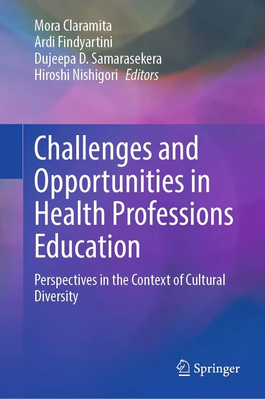 Challenges and Opportunities in Health Professions Education: Perspectives in the Context of Cultural Diversity
