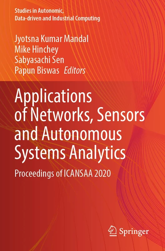 Applications of Networks, Sensors and Autonomous Systems Analytics: Proceedings of ICANSAA 2020 (Studies in Autonomic, Data-driven and Industrial Computing)