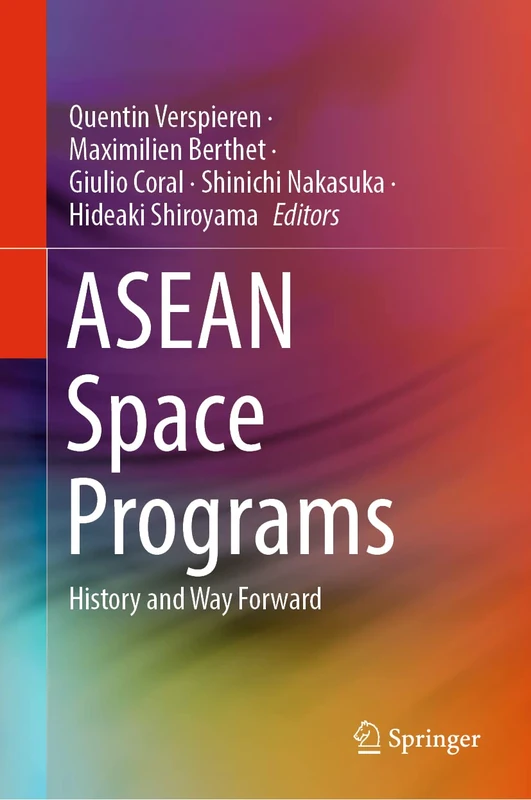 Springer - ASEAN Space Programs: History and Way Forward