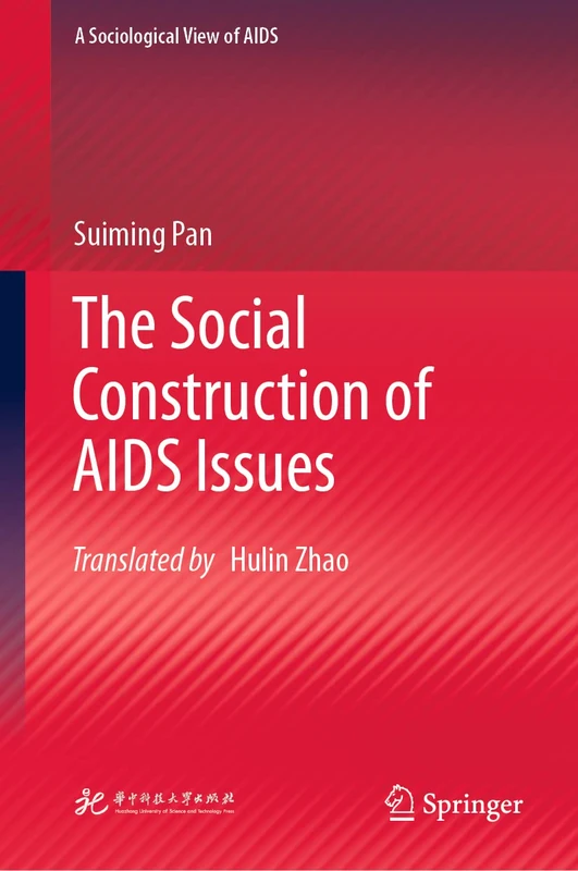 The Social Construction of AIDS Issues (A Sociological View of AIDS)