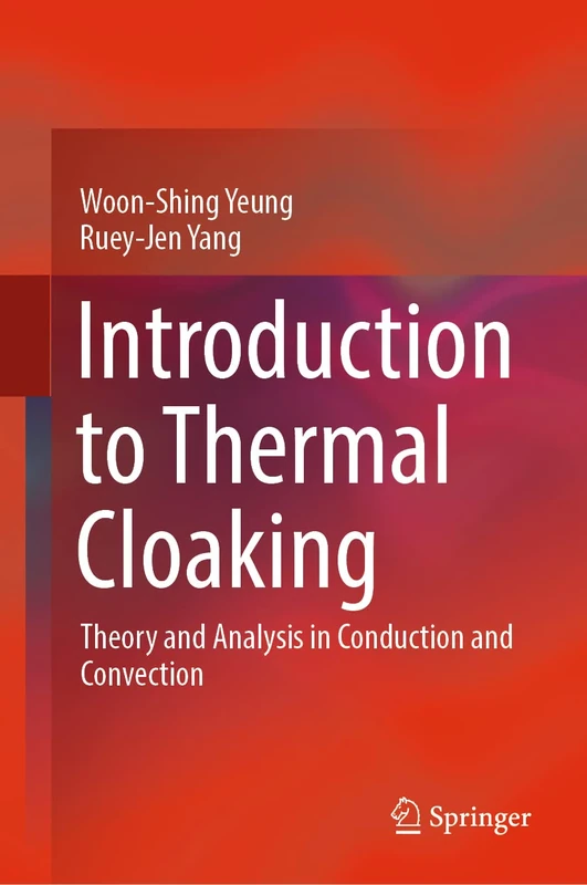 Introduction to Thermal Cloaking: Theory and Analysis in Conduction and Convection - Image 1