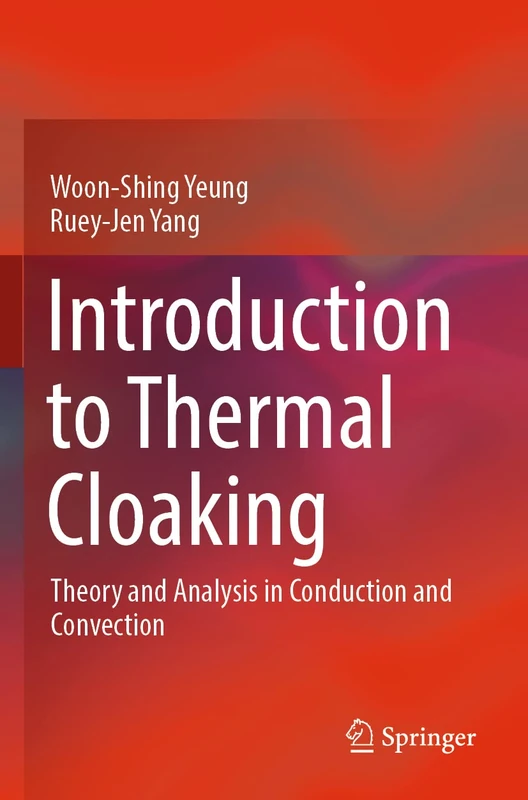 Introduction to Thermal Cloaking: Theory and Analysis in Conduction and Convection - Image 1