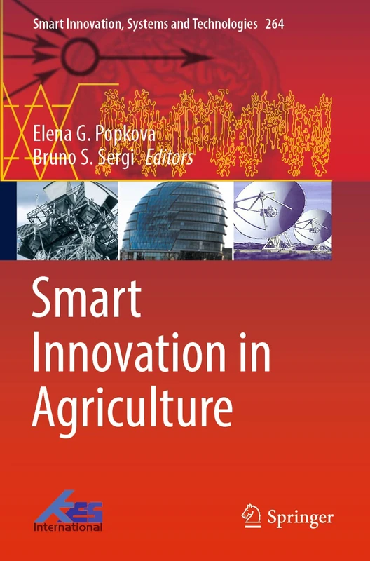 Smart Innovation in Agriculture: 264 (Smart Innovation, Systems and Technologies, 264)