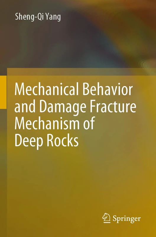 Mechanical Behavior and Damage Fracture Mechanism of Deep Rocks
