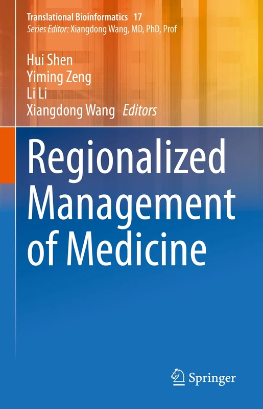 Regionalized Management of Medicine: 17 (Translational Bioinformatics, 17)
