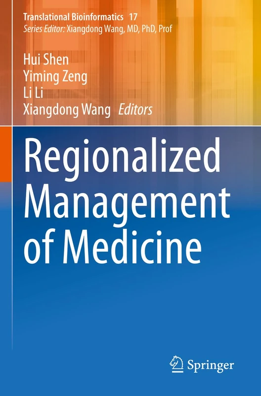 Regionalized Management of Medicine: 17 (Translational Bioinformatics, 17)