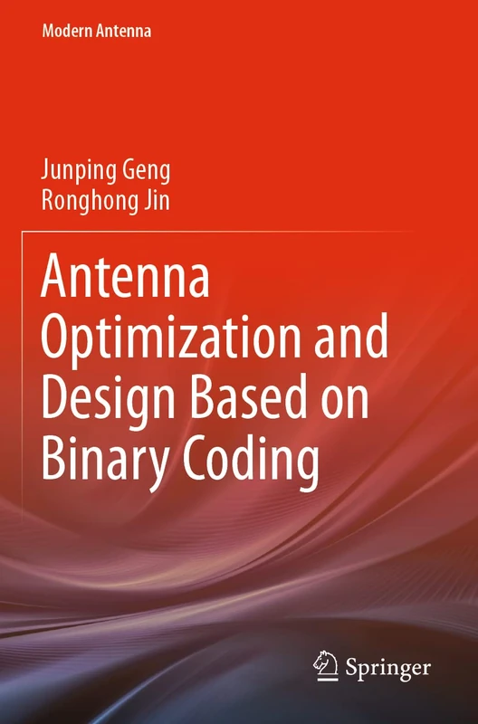 Antenna Optimization and Design Based on Binary Coding (Modern Antenna)