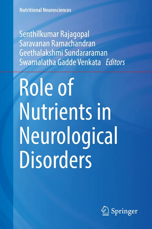 Role of Nutrients in Neurological Disorders (Nutritional Neurosciences)